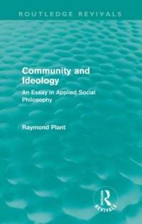 Book Cover for Community and Ideology (Routledge Revivals) by Raymond Plant