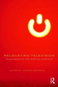 Book Cover for Relocating Television by Jostein Gripsrud