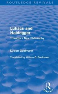 Book Cover for Lukács and Heidegger (Routledge Revivals) by Lucien Goldmann