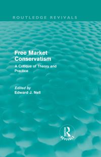 Book Cover for Free Market Conservatism (Routledge Revivals) by Edward Nell