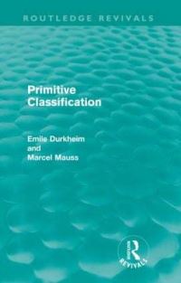 Book Cover for Primitive Classification by Émile Durkheim, Marcel Mauss