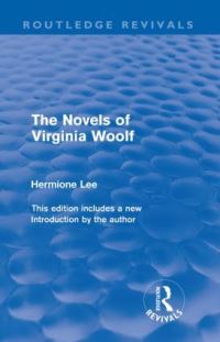 Book Cover for The Novels of Virginia Woolf by Hermione Lee