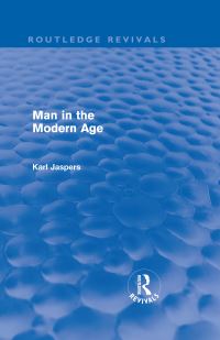Book Cover for Man in the Modern Age by Karl Jaspers