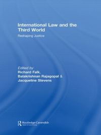Book Cover for International Law and the Third World by Richard Falk, Balakrishnan Rajagopal, Jacqueline Stevens