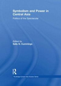 Book Cover for Symbolism and Power in Central Asia by Sally N Cummings
