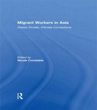 Book Cover for Migrant Workers in Asia by Nicole Constable
