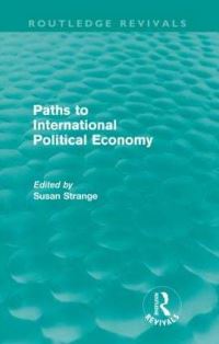 Book Cover for Paths to International Political Economy (Routledge Revivals) by Susan Strange