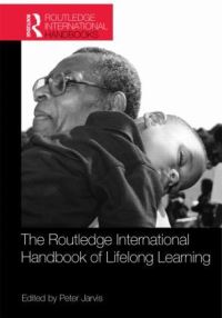 Book Cover for The Routledge International Handbook of Lifelong Learning by Peter Jarvis