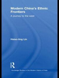 Book Cover for Modern China's Ethnic Frontiers by Hsiaoting Lin