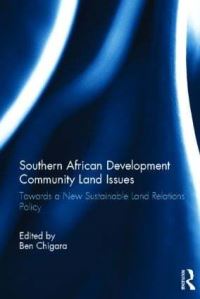 Book Cover for Southern African Development Community Land Issues by Ben Chigara