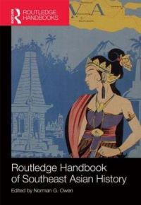 Book Cover for Routledge Handbook of Southeast Asian History by Norman G Owen