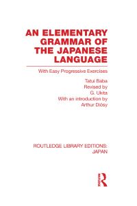 Book Cover for An Elementary Grammar of the Japanese Language With Easy Progressive Exercises by Tatsui Baba, G Ukita