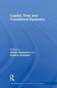Book Cover for Capital, Time and Transitional Dynamics by Harald Hagemann