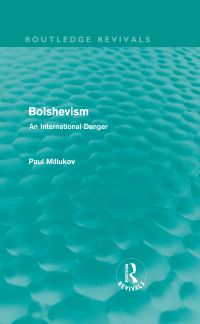 Book Cover for Bolshevism, an International Danger by P N Miliukov