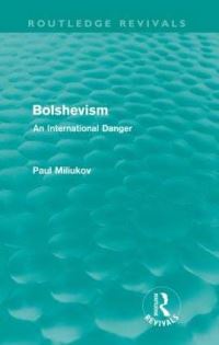 Book Cover for Bolshevism (Routledge Revivals) by Paul Miliukov