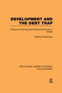 Book Cover for Development and the Debt Trap by Andrzej Krassowski, England Overseas Development Institute London