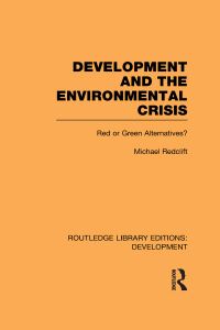 Book Cover for Development and the Environmental Crisis by M R Redclift