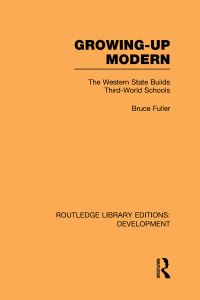 Book Cover for Growing-Up Modern by Bruce Fuller