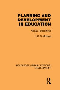 Book Cover for Planning and Development in Education by J C S Musaazi