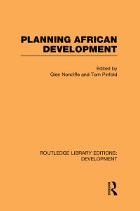 Book Cover for Planning African Development by Glen Norcliffe, Tom Pinfold
