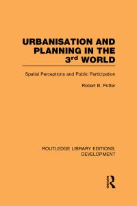 Book Cover for Urbanisation and Planning in the 3rd World by Robert Potter