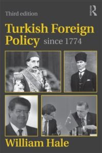 Book Cover for Turkish Foreign Policy Since 1774 by William M Hale