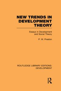 Book Cover for New Trends in Development Theory by P W Preston