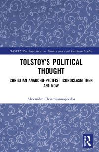 Book Cover for Tolstoy's Political Thought by Alexandre J M E Christoyannopoulos