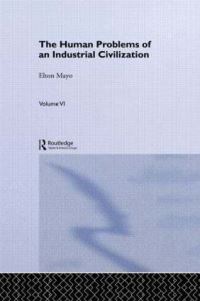 Book Cover for The Human Problems of an Industrial Civilization by Elton Mayo