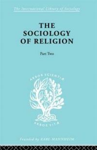 Book Cover for The Sociology of Religion Part Two by Werner Stark