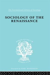 Book Cover for Sociology of the Renaissance Vol 9 by Alfred W. Von Martin