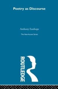 Book Cover for Poetry as Discourse by Antony Easthope