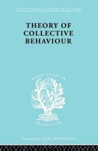 Book Cover for Theory of Collective Behaviour by Neil J. Smelser