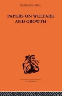 Book Cover for Papers on Welfare and Growth by Tibor Scitovsky