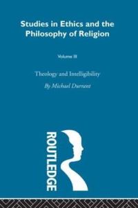 Book Cover for Theology and Intelligibility by Michael Durrant
