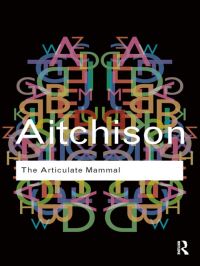 Book Cover for The Articulate Mammal by Jean Aitchison