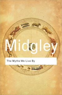Book Cover for The Myths We Live By by Mary Midgley