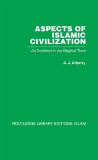 Book Cover for Aspects of Islamic Civilization by A J Arberry