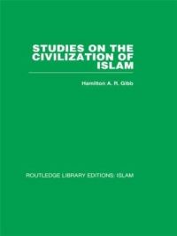 Book Cover for Studies on the Civilization of Islam by H A R Gibb