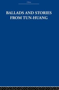 Book Cover for Ballads and Stories from Tun-Huang by Arthur Waley