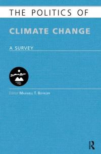 Book Cover for The Politics of Climate Change by Maxwell Boykoff