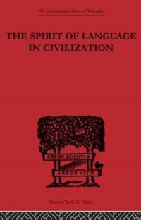 Book Cover for The Spirit of Language in Civilization by K Vossler