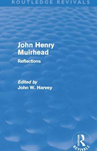 Book Cover for John Henry Muirhead by John H Muirhead, John W Harvey