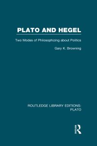 Book Cover for Plato and Hegel by Gary K Browning