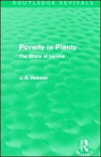 Book Cover for Poverty in Plenty by J A Hobson