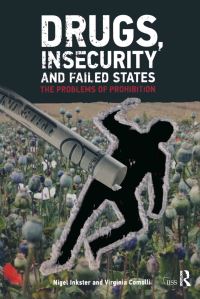 Book Cover for Drugs, Insecurity and Failed States by Nigel Inkster, Virginia Comolli, International Institute for Strategic Studies