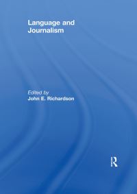Book Cover for Language and Journalism by John E Richardson