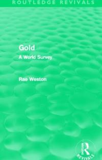 Book Cover for Gold (Routledge Revivals) by Rae Weston