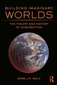 Book Cover for Building Imaginary Worlds by Mark J P Wolf