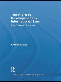 Book Cover for The Right to Development in International Law by Khurshid Ashraf Iqbal